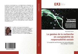 La genèse de la recherche en comptabilité de responsabilité sociale di Moustapha Camara edito da Editions universitaires europeennes EUE