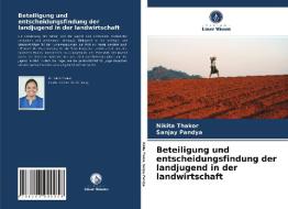 Beteiligung und entscheidungsfindung der landjugend in der landwirtschaft di Nikita Thakor, Sanjay Pandya edito da Verlag Unser Wissen