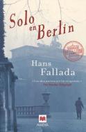 Solo En Berlin di Hans Fallada edito da Maeva