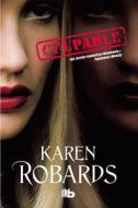 Culpable di Karen Robards edito da Ediciones B
