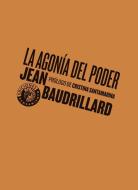 La agonía del poder di Jean Baudrillard edito da Editorial Círculo de Bellas Artes