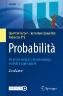 Probabilita di Quentin Berger, Francesco Caravenna, Paolo Dai Pra edito da Springer Milan