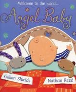 Angel Baby di Gillian Shields edito da HarperCollins Publishers