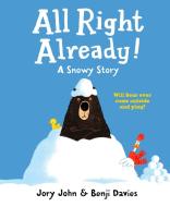 All Right Already! di Jory John edito da Harper Collins Publ. UK