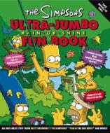 The Simpsons Ultra-Jumbo Rain-Or-Shine Fun Book di Matt Groening edito da HARPERCOLLINS
