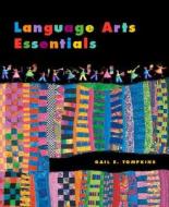 Language Arts Essentials di Gail E. Tompkins edito da Pearson Merrill Prentice Hall