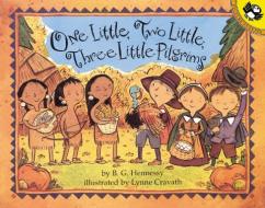 One Little, Two Little, Three Little Pilgrims di B. G. Hennessy edito da PUFFIN BOOKS