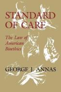 Standard of Care di George J. (Director Annas edito da Oxford University Press Inc