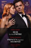 Heir For His Empire / Prince's Forgotten Diamond di Abby Green, Emmy Grayson edito da HarperCollins Publishers