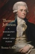 Thomas Jefferson di Thomas S. Kidd edito da Yale University Press