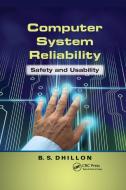 Computer System Reliability di B.S. Dhillon edito da Taylor & Francis Ltd