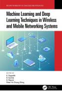 Machine Learning And Deep Learning Techniques In Wireless And Mobile Networking Systems edito da Taylor & Francis Ltd