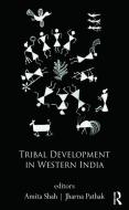 Tribal Development in Western India edito da Taylor & Francis Ltd