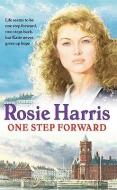 One Step Forward di Rosie Harris edito da WILLIAM HEINEMANN