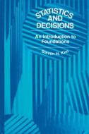 Statistics and Decisions di S. H. Kim edito da Taylor & Francis Ltd
