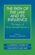 The Path of the Law and Its Influence edito da Cambridge University Press
