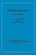 Particle Detectors di Claus Grupen, Boris Shwartz edito da Cambridge University Press