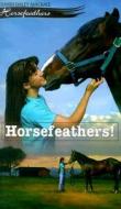 Horsefeathers di Dandi Daley Mackall edito da Concordia Publishing House