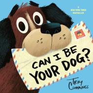 Can I Be Your Dog? di Troy Cummings edito da DRAGONFLY BOOKS