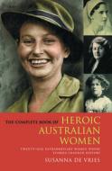 The Twenty-one Pioneering Women Whose Stories Changed History di #De Vries,  Susanna edito da Harpercollins Publishers (australia) Pty Ltd