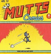 Who Let the Cat Out?: Mutts X di Patrick McDonnell edito da Andrews McMeel Publishing