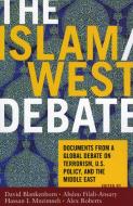 The Islam/West Debate di David Blankenhorn edito da Rowman & Littlefield
