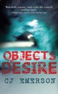 Objects Of Desire di C. J. Emerson edito da Allison & Busby