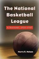 Nelson, M:  The National Basketball League di Murry R. Nelson edito da McFarland