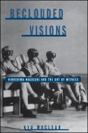 Beclouded Visions: Hiroshima-Nagasaki and the Art of Witness di Kyo Maclear edito da STATE UNIV OF NEW YORK PR