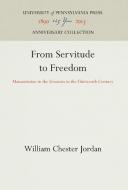 From Servitude to Freedom di William Chester Jordan edito da Pennsylvania University Press