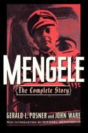 Mengele: The Complete Story di Gerald L. Posner, Michael Berenbaum, John Ware edito da Rowman & Littlefield Publ
