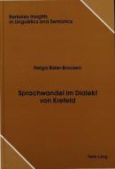 Sprachwandel im Dialekt von Krefeld di Helga Bister-Broosen edito da Lang, Peter