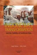 Indonesia's Transformation and the Stability of Southeast Asia di Anger Rabasa, Peter Chalk edito da RAND CORP