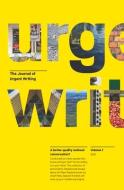 The Journal of Urgent Writing 2016 di Nicola Legat edito da Massey University Press