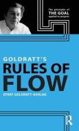 Goldratt's Rules Of Flow di Efrat Goldratt-Ashlag edito da Taylor & Francis Ltd