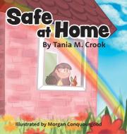 Safe at Home di Tania M. Crook edito da FriesenPress
