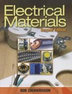 Electrical Materials di Rob Zachariason edito da CENGAGE LEARNING