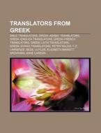Translators From Greek: Ignacy Krasicki, di Books Llc edito da Books LLC, Wiki Series