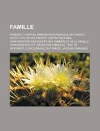 Famille: Parent , Filiation, Immigration di Livres Groupe edito da Books LLC, Wiki Series
