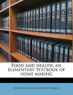 Food And Health; An Elementary Textbook di Helen Kinne edito da Nabu Press