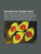 Geografie Cern Hory: Hory A Kopce V Cer di Zdroj Wikipedia edito da Books LLC, Wiki Series