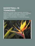 Basketball In Tennessee: Basketball Play di Source Wikipedia edito da Books LLC, Wiki Series