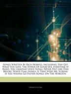 Songs Written By Rick Nowels, Including: di Hephaestus Books edito da Hephaestus Books