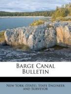 Barge Canal Bulletin edito da Nabu Press