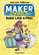 Maker Comics di Falynn Koch edito da St Martin's Press