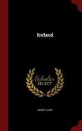 Iceland di Disney Leith edito da Andesite Press