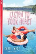 Listen to Your Heart di Kasie West edito da POINT