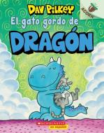 El Gato Gordo de Dragón (Dragon's Fat Cat): Un Libro de la Serie Acorn di Dav Pilkey edito da SCHOLASTIC