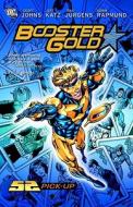 Booster Gold di Geoff Johns, Jeff Katz edito da Dc Comics