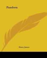 Pandora di Henry James edito da Kessinger Publishing Co